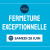 fermeture exceptionnelle